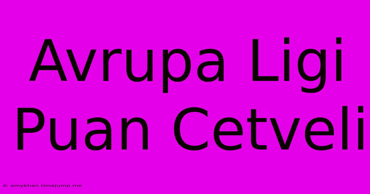 Avrupa Ligi Puan Cetveli