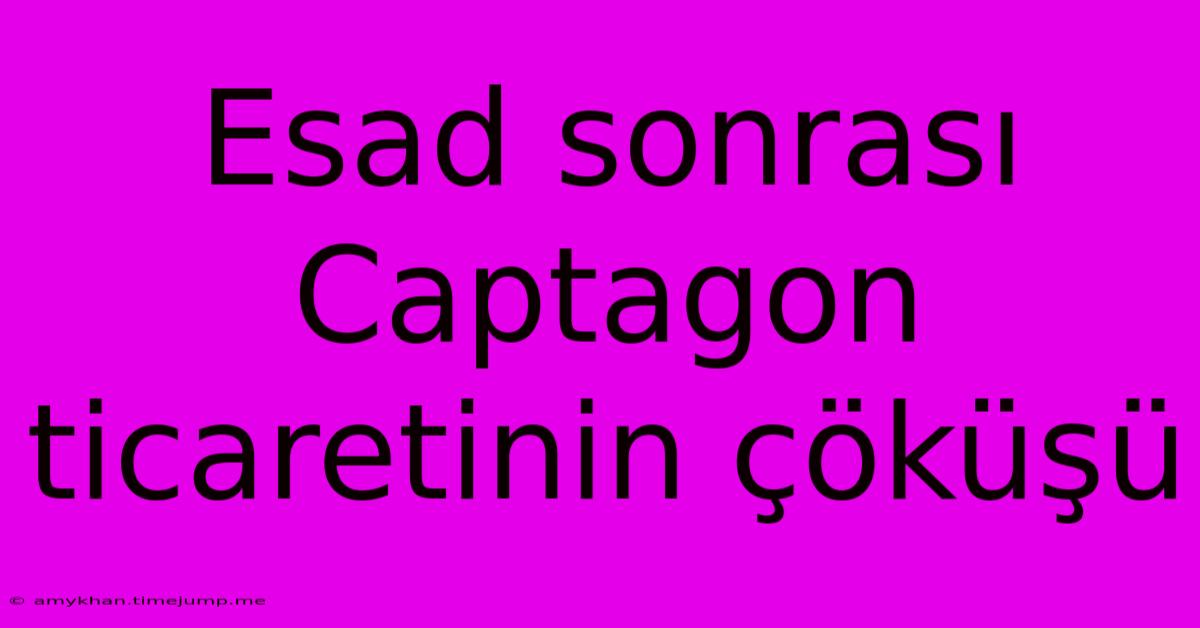 Esad Sonrası Captagon Ticaretinin Çöküşü