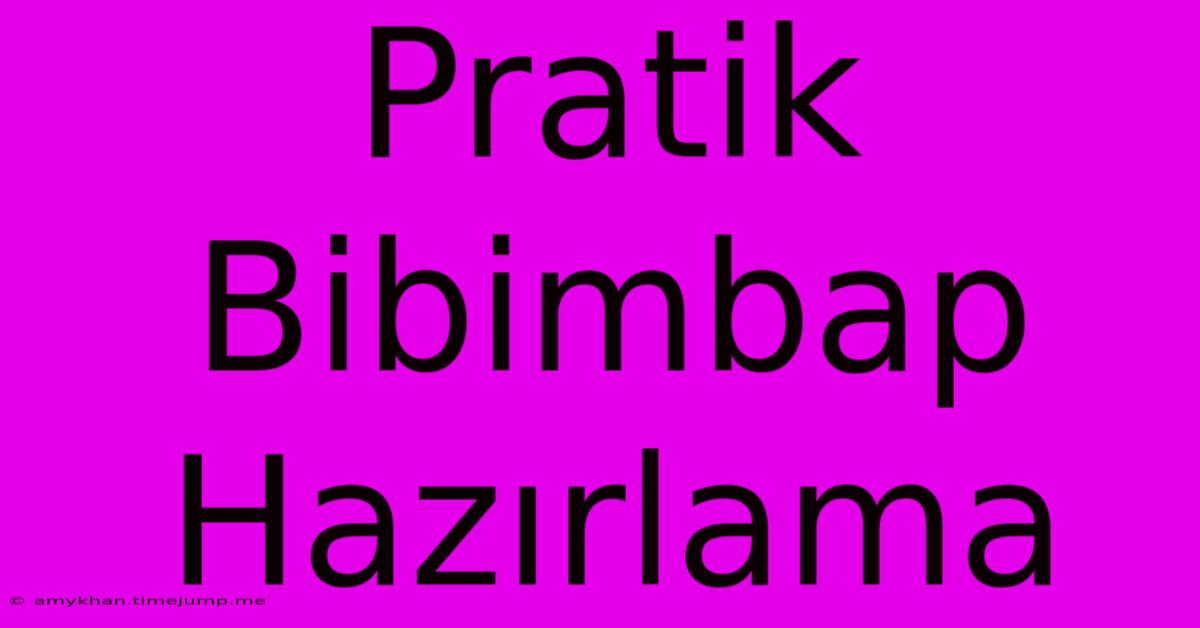 Pratik Bibimbap Hazırlama Pratik Bibimbap Hazırlama